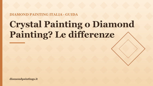 Confronto tra crystal painting e diamond painting con diamantini brillanti su tela numerata