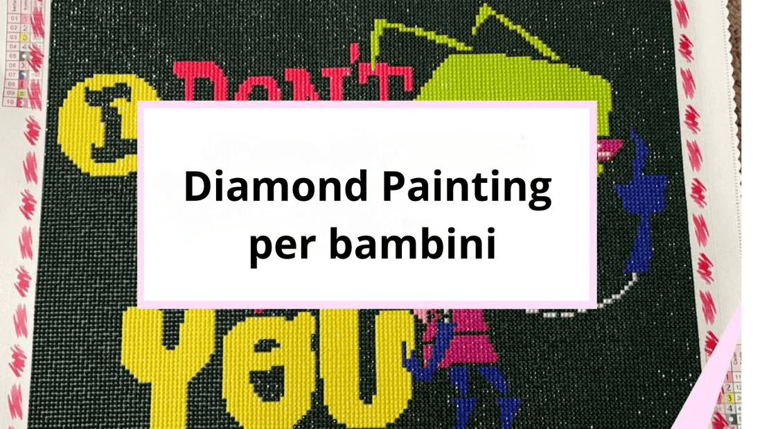 La pittura a diamante: un hobby unico per i bambini - Diamond Painting Italia